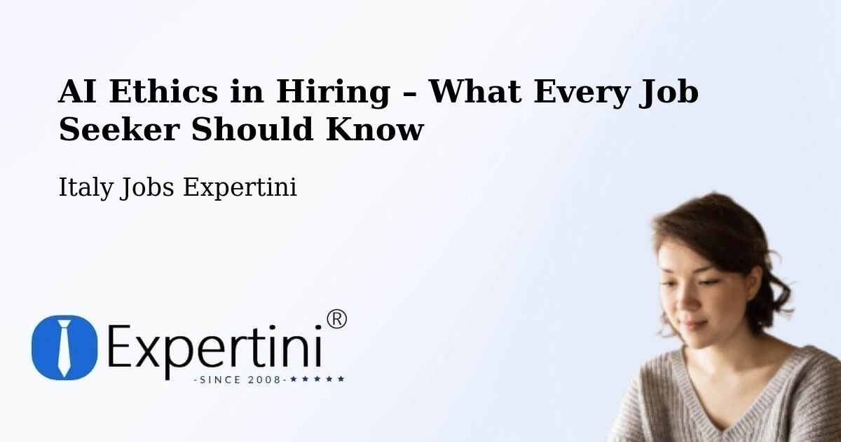 AI Ethics in Recruitment & Hiring – Gorle - Gorle, Italy Jobs Expertini