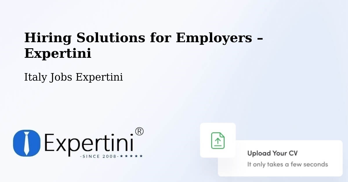 Hiring Solutions for Employers in Gorle - Gorle, Italy Jobs Expertini