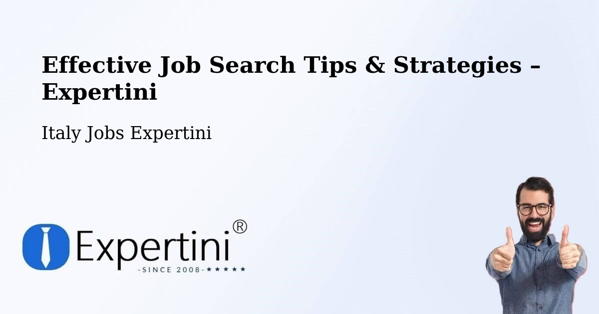 Job Search Tips & Strategies for Job Seekers – Gorle - Gorle, Italy Jobs Expertini