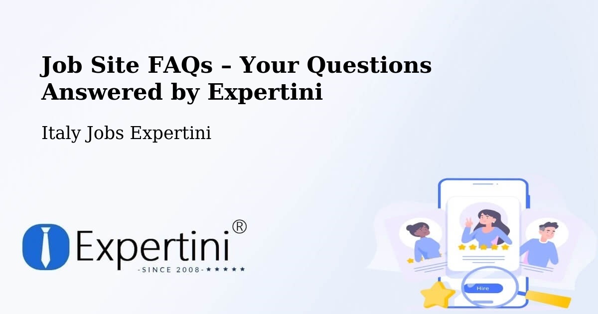 Job Site FAQs – Frequently Asked Questions – Gorle - Gorle, Italy Jobs Expertini